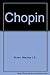 Chopin: An Index of His Works in Chronological Order by Brown Maurice J. E. (1976-06-01) Hardcover