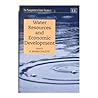 Water Resources and Economic Development (The Management of Water Resources series, 3)