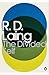 Modern Classics the Divided Self: An Existential Study In Sanity And Madness (Penguin Modern Classics) by R D Laing (2010-03-02)