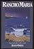 Rancho Maria: A Novel