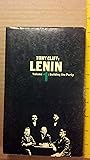 Lenin: Volume 1 Building the Party Lenin: Volume 1 Building the Party