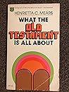 What the Old Testament Is All About