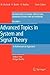 Advanced Topics in System and Signal Theory: A Mathematical Approach (Foundations in Signal Processing, Communications and Networking) 2010 edition by Pohl, Volker, Boche, Holger (2009) Hardcover