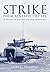 Strike from Beneath the Sea: A History of Aircraft-Carrying Submarines by Terry C. Treadwell (September 01,2009)