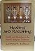 Healing and Restoring: Health and Medicine in the World's Religious Traditions
