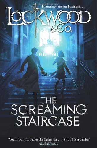 Lockwood & Co: The Screaming Staircase by Stroud. Jonathan ( 2013 ) Hardcover