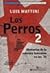 Los Perros 2: Memorias de La Rebeldia Femenina En Los '70 (Biblioteca del Pensamiento Nacional) (Spanish Edition)