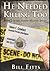 He Needed Killing Too by Bill Fitts (2013-02-06)