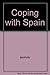 Coping With Spain by Garry Marvin (1991-04-03)