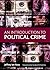 An Introduction to Political Crime by Jeffrey Ian Ross (2012-06-15)