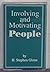 Involving and Motivating People by H. Stephen Glenn