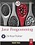 Java Programming 24-Hour Trainer by Yakov Fain (2011-12-21)