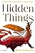 [ Hidden Things [ HIDDEN THINGS BY Testerman, Doyce ( Author ) Aug-21-2012[ HIDDEN THINGS [ HIDDEN THINGS BY TESTERMAN, DOYCE ( AUTHOR ) AUG-21-2012 ] By Testerman, Doyce ( Author )Aug-21-2012 Paperback