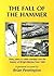 The Fall Of The Hammer by Brian K. Pennington