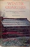 Winter quarters: George Washington and the Continental Army at Valley Forge Winter quarters: George Washington and the Continental Army at Valley Forge