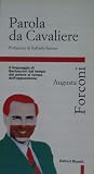 Parola da cavaliere (Primo piano) (Italian Edition)