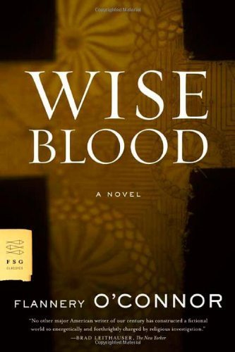 Wise Blood: A Novel