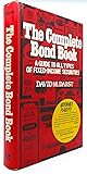 The Complete Bond Book: A Guide to All Types of Fixed-Income Securities The Complete Bond Book: A Guide to All Types of Fixed-Income Securities