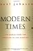 Modern Times Revised Edition: The World from the Twenties to the Nineties (Perennial Classics) Revised edition