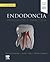 Endodoncia: Principios y pr...