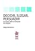 Decidir, Juzgar y persuadir by Rodrigo Valenzuela Cori