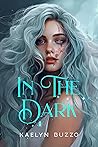 In The Dark In The Dark