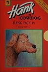 Hank Pack #1: The Original Adventures of Hank the Cowdog, The Further Adventures of Hank the Cowdog, and It's a Dog's Life (Hank the Cowdog, #1-3)