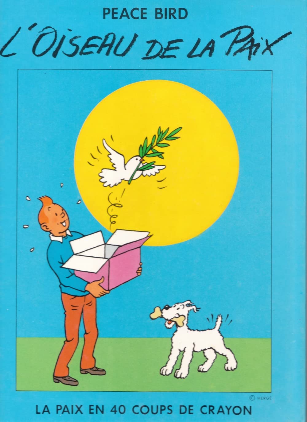 Relié - Peace bird: l oiseau de la paix. (Hardcover)