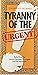 Tyrrany of the Urgent