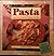 Pasta: Sauces and Fillings ...