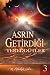 Asrın Getirdiği Tereddütler 3