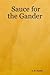 Sauce for the Gander by S. B. Smith