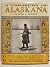 A Treasury of Alaskana : Th...