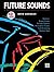 Future Sounds: A Book of Contemporary Drumset Concepts, Book & CD by David Garibaldi (1990-01-01)