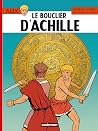 Le Bouclier d'Achille Le Bouclier d'Achille