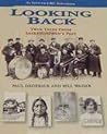 Looking Back: True Tales from Saskatchewan Looking Back: True Tales from Saskatchewan