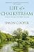 Life of a Chalkstream by Cooper, Simon (2015) Paperback
