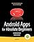 [Android Apps for Absolute Beginners] [By: Jackson, Wallace] [December, 2012]