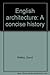 English architecture: A concise history by David Watkin (1979-08-01)
