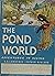 The Pond World by C.H. Lawrence