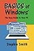 BASICS of Windows: The Easy...