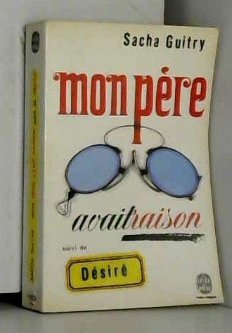 Mon pere avait raison suivi de Désiré (Paperback)