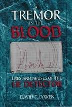 A Tremor in the Blood: Uses and Abuses of the Lie Detector (Hardcover)