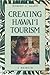 Creating Hawaii Tourism by Robert C. Allen (2004-07-02)