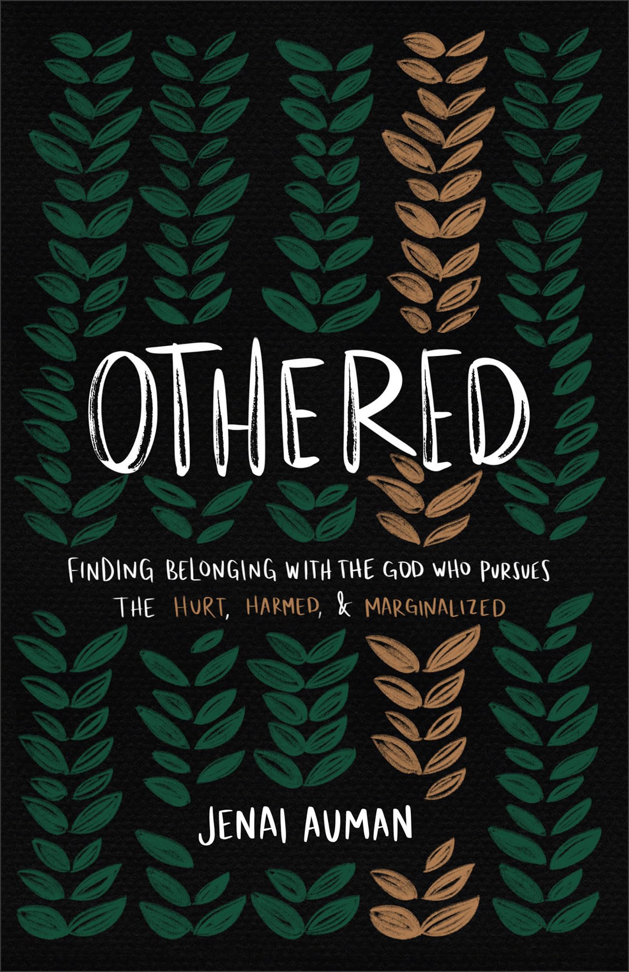 Othered: Finding Belonging with the God Who Pursues the Hurt, Harmed, and Marginalized (Paperback)