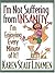 I'm Not Suffering from Insanity...I'm Enjoying Every Minute of It (Walker Large Print Books) by Karen Scalf Linamen (2004-09-03)