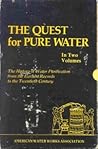 The Quest for Pure Water In Two Volumes (Second Edition in Slipcase)