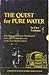 The Quest for Pure Water In Two Volumes (Second Edition in Slipcase)