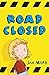 Road Closed by Jan Mark (2006-03-02)