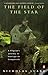 The Field of the Star: Pilgrim's Journey to Santiago de Compostela by Nicholas Luard (1999-01-28)